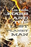 MARS AND THE LOST PLANET MAN