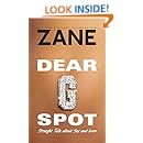 Dear G-Spot: Straight Talk About Sex and Love