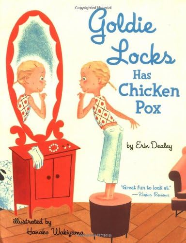 Goldie Locks Has Chicken Pox