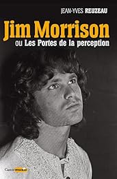 Jim Morrison ou Les portes de la perception