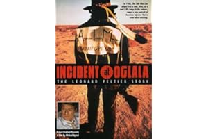 Incident at Oglala: Leonard Peltier Story