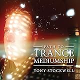 Path To Trance Mediumship