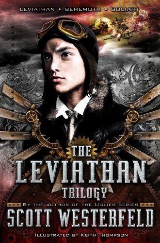 Scott Westerfeld: Leviathan Trilogy: Leviathan; Behemoth; Goliath (The Leviathan Trilogy)