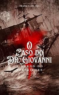 Livro O Caso do Dr. Giovanni: A Bordo do Terpsícore