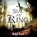 Seal of the King by
