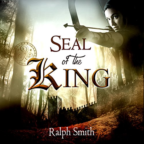 Seal of the King by Ralph Smith