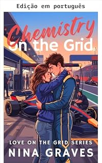 Livro Química no grid (Amor no grid Livro 1)