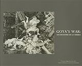 Goya's War: Los Desastres de la Guerra