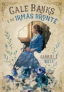 Livro Gale Banks e as Irmãs Brontë