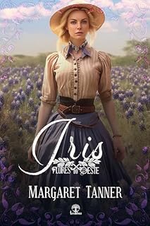 Livro Iris (Flores do Oeste Livro 5)