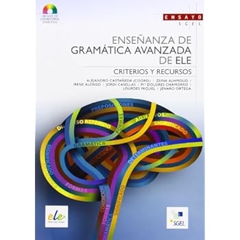 Enseñanza de gramática avanzada de ELE Enseñanza de gramática avanzada de ELE