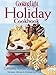Cooking Light Holiday Cookbook: Complete Holiday Guide: Recipes, Menus, and Entertaining Ideas by 
