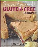 Hardcover Seriously Good Gluten-free Cooking Book