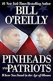 Pinheads and Patriots: Where You Stand in the Age of Obama