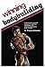 Winning Bodybuilding: A complete do-it-yourself program for beginning, intermediate, and advanced bo by Franco Columbu