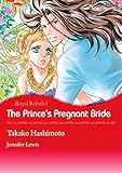The Prince's Pregnant Bride: Harlequin comics (Royal Rebels Book 1) by Jennifer Lewis, Takako Hashimoto