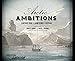 Arctic Ambitions: Captain Cook and the Northwest Passage