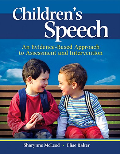Children's Speech: An Evidence-Based Approach to Assessment and Intervention (What's New in Communic - //medicalbooks.filipinodoctors.org