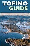 Tofino Guide by John Platenius