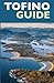 Tofino Guide by John Platenius