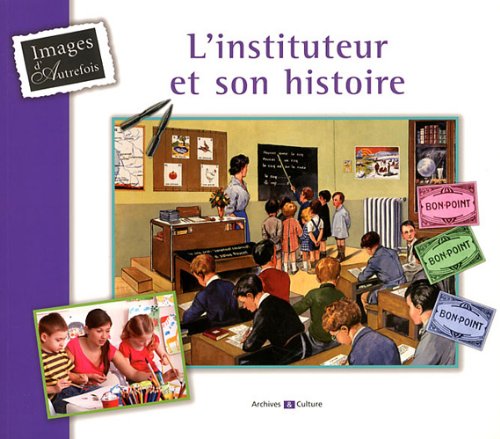 L' instituteur et son histoire
