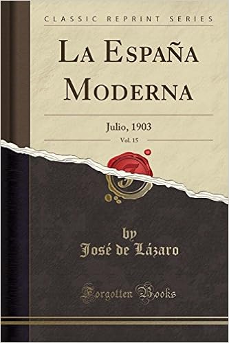 La España Moderna, Vol. 15: Julio, 1903 (Classic Reprint) (Spanish Edition): Lázaro, José de: 9780282535285: Amazon.com: Books