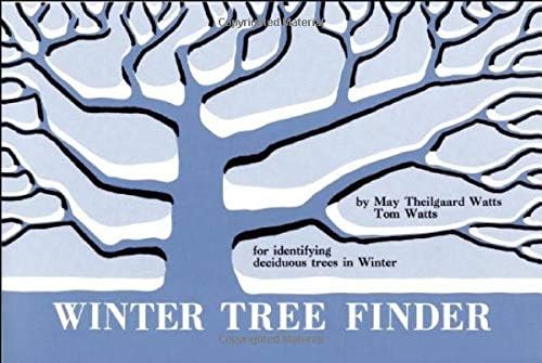 Winter Tree Finder A Manual For Identifying Deciduous Trees In Winter Eastern Us By Watts May Theilgaard Watts Tom Amazon Ae