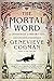 The Mortal Word (The Invisible Library Novel) by Genevieve Cogman