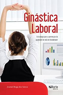 Livro Ginástica laboral: Estratégia para a promoção da qualidade de vida do trabalhador