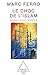 Le Choc de l'Islam: XVIIIe-XXIe siècle (OJ.HISTOIRE) (French Edition) by 
