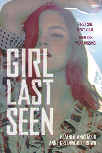 "Girl Last Seen" av Heather Anastasiu