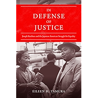In Defense of Justice: Joseph Kurihara and the Japanese American Struggle for Equality (Asian American Experience) book cover