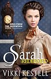 Sarah Redeemed (Girls from the Mountain Book 3) by Vikki Kestell
