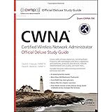 CWNA Certified Wireless Network Administrator Official Deluxe Study Guide: Exam CWNA-106