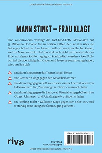 75 Millionen Fur Zu Heissen Kaffee Die Verrucktesten Klagen Der Welt German Edition Frohlich Axel 9783868834512 Amazon Com Books