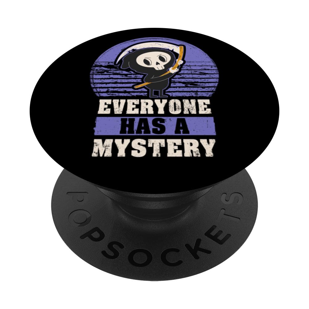 Halloween, Funny Reaper Death, everyone has a mystery PopSockets Adhesive PopGrip