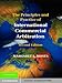 The Principles and Practice of International Commercial Arbitration