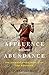 Affluence Without Abundance: The Disappearing World of the Bushmen