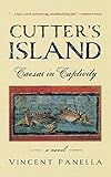 Cutter's Island: Caesar in Captivity by Vincent Panella