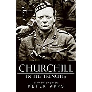 Churchill in the Trenches (Kindle Single)
