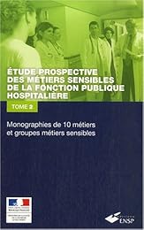 Étude prospective des métiers sensibles de la fonction publique hospitalière
