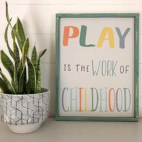 Celycasy Play Is The Work Of Childhood Children S Decor