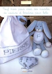 Neuf mois pour créer des modèles de couture et broderie pour bébé