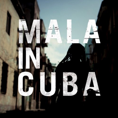 Mala - Mala In Cuba - Zortam Music