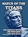 March of the Titans: The Complete History of the White Race