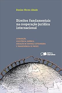 Livro DIREITOS FUNDAMENTAIS E COOPERAÇÃO JURÍDICA INTERNACIONAL