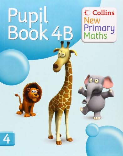 Collins New Primary Maths – Pupil Book 4B: Engaging, differentiated activities for the renewed Maths Framework