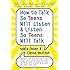 How to Talk So Teens Will Listen and Listen So Teens Will Talk