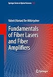 Fundamentals of Fiber Lasers and Fiber Amplifiers (Springer Series in Optical Sciences)
