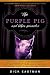The Purple Pig and Other Miracles: How a Radical Band of Young Intercessors Tapped into the Supernat by 